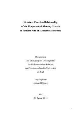 Structure Function Relationship of the Hippocampal Memory System In