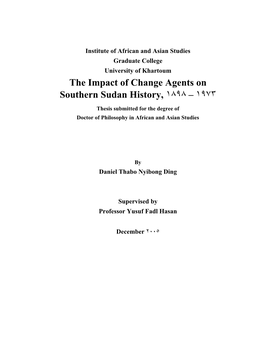 The Impact of Change Agents on Southern Sudan History, ١٨٩٨ – ١٩٧٣