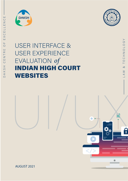 AUGUST 2021 DAKSH | UI/UX Evaluation of Indian High Court Websites