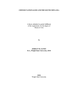 CHINESE NATIONALISM and the SOUTH CHINA SEA a Thesis Submitted in Partial Fulfillment of the Requirements for the Degree Of