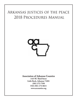 Arkansas Justices of the Peace 2018 Procedures Manual