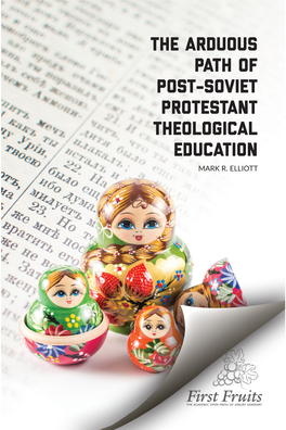 The Arduous Path of Post-Soviet Theological Education