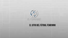 Primer Congreso De Futbol Femenino De La Fifa Francia 2019 • Copa Conmebol Libertadores Femenina Edición 2015- 2016- 2018 - 2019