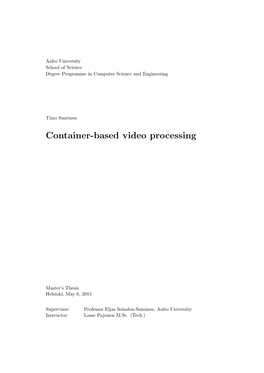 Container-Based Video Processing