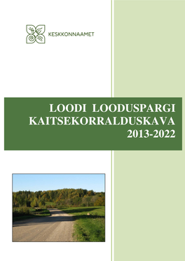 Loodi Looduspargi Kaitsekorralduskava 2013