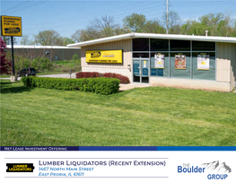 Lumber Liquidators (Recent Extension) 1467 North Main Street East Peoria, IL 61611 Lumber Liquidators | East Peoria, IL Table of Contents