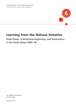 Learning from the Ilulissat Initiative State Power, Institutional Legitimacy, and Governance in the Arctic Ocean 2007 ‒18