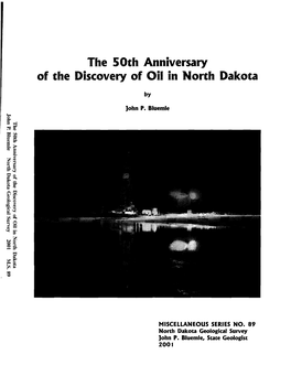 The 50Th Anniversary of the Discovery of Oil in North Dakota