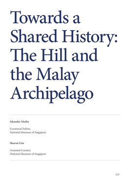 The Hill and the Malay Archipelago Mr Iskander Mydin Ms Sharon