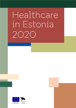 Healthcare in Estonia 2020 Useful Tips & Contacts