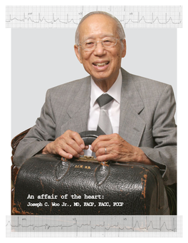 Joseph Clarence Woo Jr. MD, FACP, FACC, FCCP and His Wife Mabel Have Been