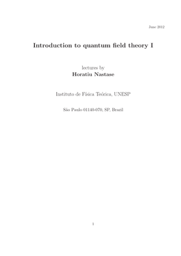 Introduction to Quantum Field Theory I