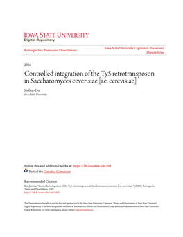 Controlled Integration of the Ty5 Retrotransposon in Saccharomyces Ceverisiae [I.E