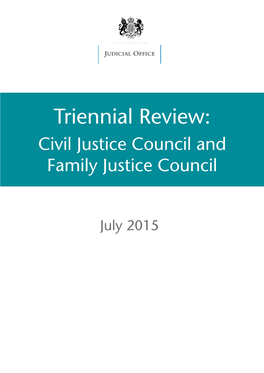 Triennial Review: Civil Justice Council and Family Justice Council