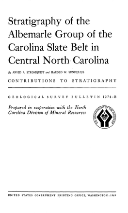 Stratigraphy of the Albemarle Group of the Carolina Slate Belt in Central North Carolina