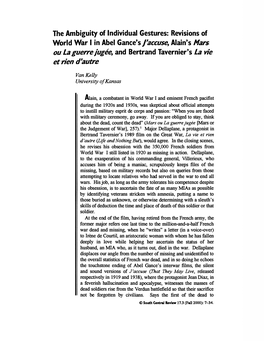 Revisions of World War I in Abel Gance's /'Accuse, Alain's Mars Ou La Guerre Jugee, and Bertrand Tavernier's La Vie Etrien D'autre Van Kelly University of Kansas