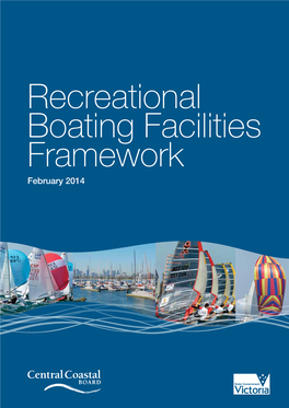 Recreational Boating Facilities Framework February 2014 Published by the Central Coastal Board