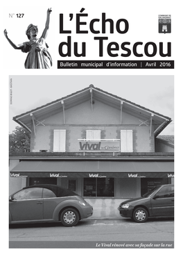 N° 127 L’Écho Du Tescou Bulletin Municipal D’Information | Avril 2016 DOMINO BIGOT--BASTIAN DOMINO