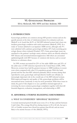 I. INTRODUCTION II. ABNORMAL UTERINE BLEEDING/AMENORRHEA A. WHAT IS CONSIDERED “ABNORMAL” BLEEDING? Silvia Abularach, MD, MP