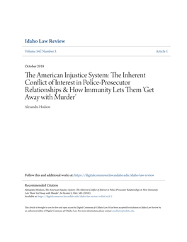 The Inherent Conflict of Interest in Police-Prosecutor Relationships & How Immunity Lets Them 'Get Away with Murder', 54 Idaho L