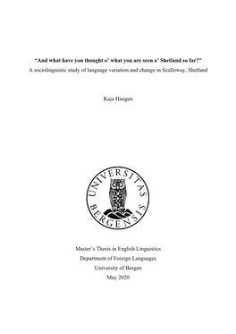 “And What Have You Thought O' What You Are Seen O' Shetland So Far?” a Sociolinguistic Study of Language Variation and C