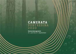 17. August Bis 27. September Quartette Und Quintette Der Camerata Pontresina