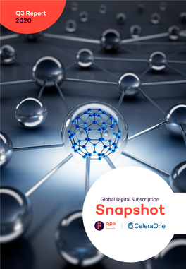 Global Digital Subscription Snapshot Welcome to the Q3 2020 Edition of the Global Digital Subscriptions Snapshot!