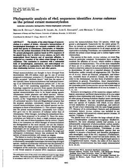 As the Primal Extant Monocotyledon (Molecular Systematics/Phylogenetics/Ribulose-Bisphosphate Carboxylase) MELVIN R