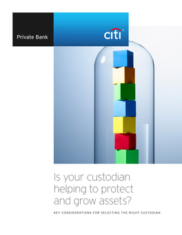 Is Your Custodian Helping to Protect and Grow Assets?