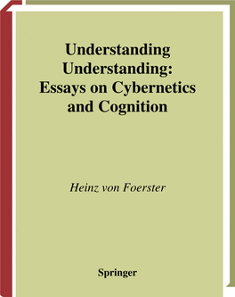 Understanding Understanding : Essays on Cybernetics and Cognition