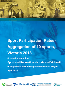 Sport Participation Rates- Aggregation of 10 Sports, Victoria 2018