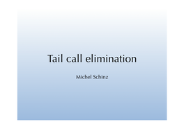 Tail Call Elimination