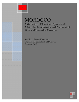 MOROCCO a Guide to Its Educational System and Advice for the Admission and Placement of Students Educated in Morocco