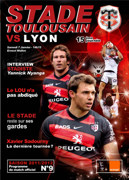 STADE TOULOUSAIN LYON Nous Avons Vraiment Été Mis En Difficulté, Contre Montpellier