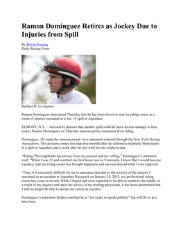 Ramon Dominguez Retires As Jockey Due to Injuries from Spill