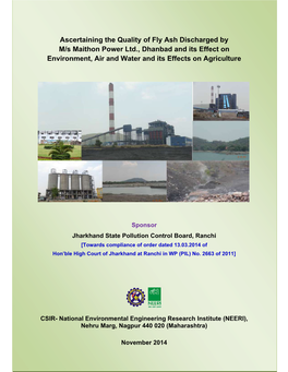 Ascertaining the Quality of Fly Ash Discharged by M/S Maithon Power Ltd., Dhanbad and Its Effect on Environment, Air and Water and Its Effects on Agriculture