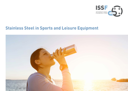 Stainless Steel in Sports and Leisure Equipment ISSF STAINLESS STEEL in SPORTS and LEISURE EQUIPMENT - 2