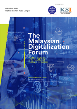 The Malaysian Digitalization Forum the New Digital Era in the New Normal – Strategies for Success