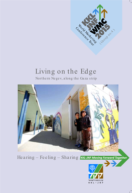 Living on the Edge Northern Negev, Along the Gaza Strip