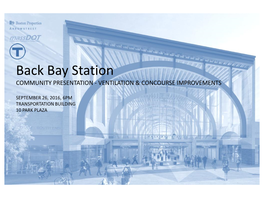 Back Bay Station COMMUNITY PRESENTATION SEPTEMBER 26