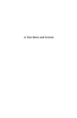 A Tale Dark and Grimm 3661 and PRESS a Tale Dark Grimm:Layout 1 19/5/11 09:59 Page Iii