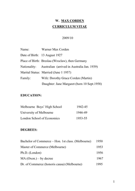 1 W. MAX CORDEN CURRICULUM VITAE 2009/10 Name