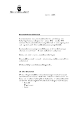 Utbildnings- Och Kulturdepartementet Från Perioden 1 Januari 2002-6 Oktober 2006 Samlade