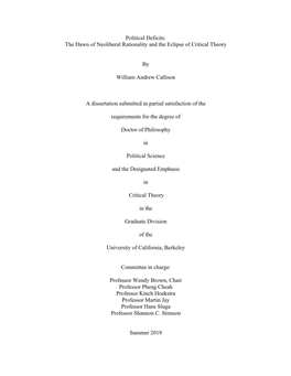 Political Deficits: the Dawn of Neoliberal Rationality and the Eclipse of Critical Theory by William Andrew Callison a Disserta