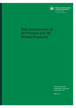 Risk Assessment of 3D Printers and 3D Printed Products