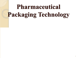 Pharmaceutical Packaging Technology