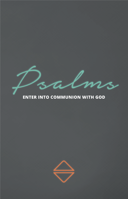 Enter Into Communion with God Scripture-Fed, Spirit-Led, Worship-Based Prayer