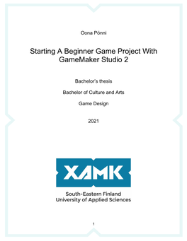 Starting a Beginner Game Project with Gamemaker Studio 2 Commissioned By