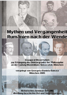 Mythen Und Vergangenheit - Rumänien Nach Der Wende 1 2 Mythen Und Vergangenheit - Rumänien Nach Der Wende Mythen Und Vergangenheit - Rumänien Nach Der Wende 3