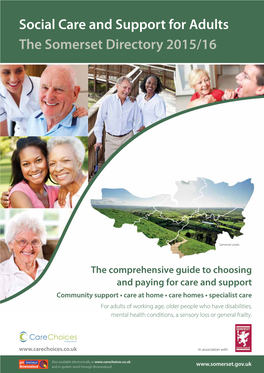 Social Care and Support for Adults the Somerset Directory 2015/16